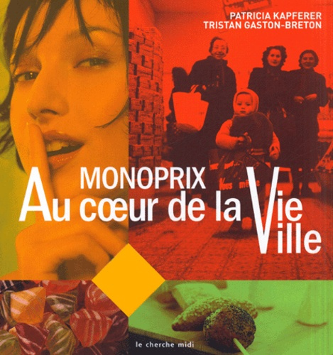 Monoprix, au coeur de la vie ville