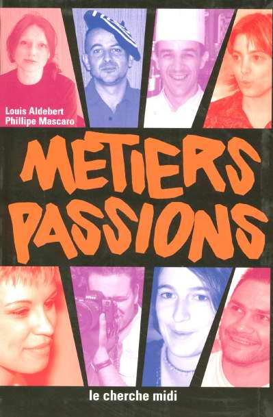 Métiers passions. Pour l'orientation des jeunes vers l'artisanat