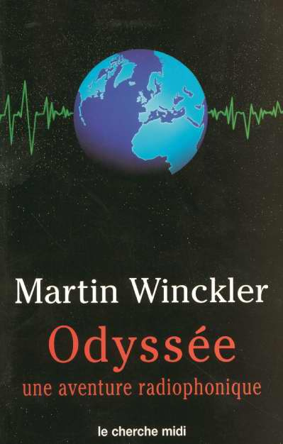 Odyssée. Tome 1, Une aventure radiophonique