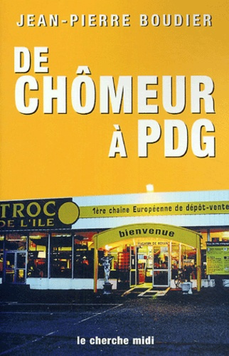 De chômeur à PDG