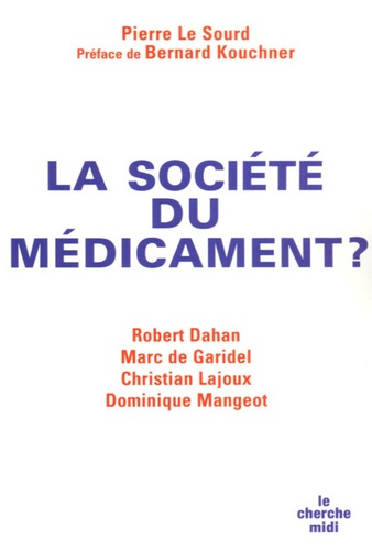 La société du médicament ?