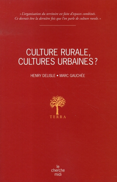 Culture rurale, cultures urbaines ?