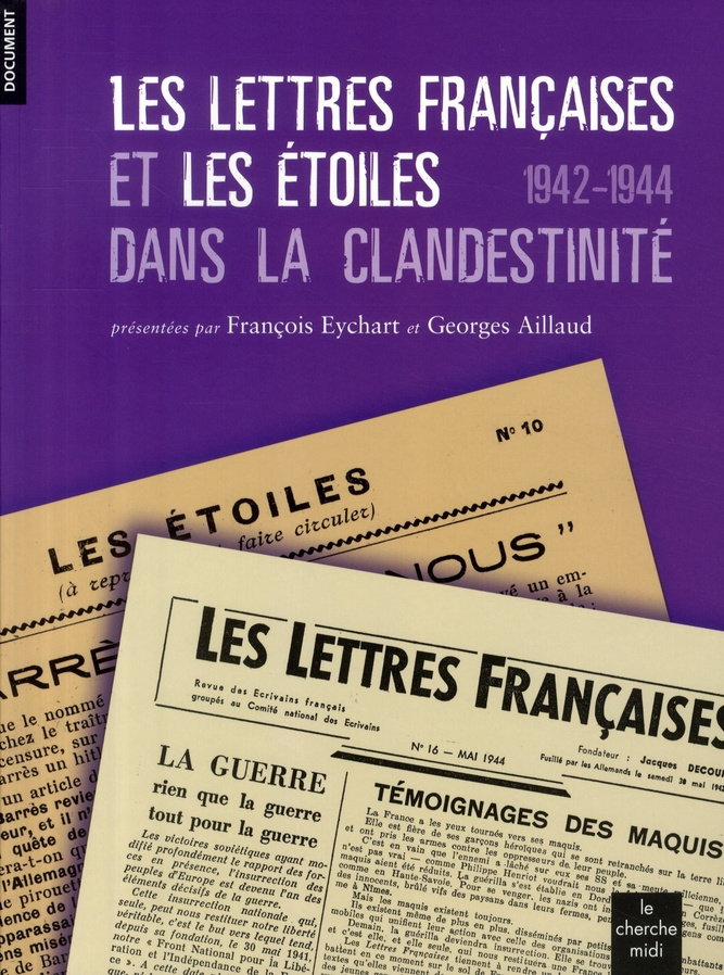 Les Lettres françaises et Les Etoiles dans la clandestinité (1942-1944)
