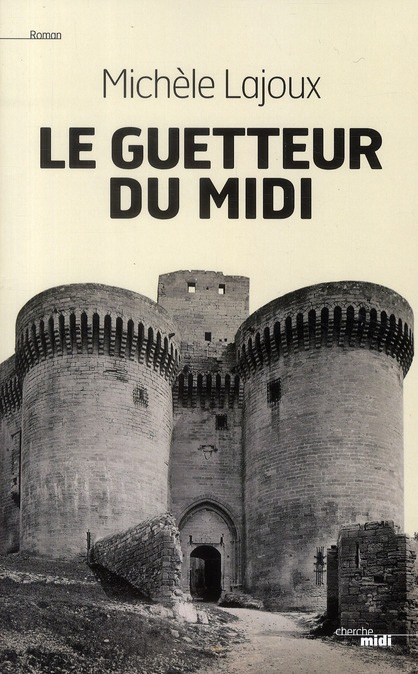 Le guetteur du midi
