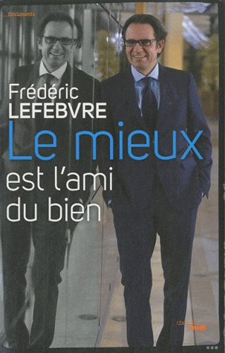 Le mieux est l'ami du bien