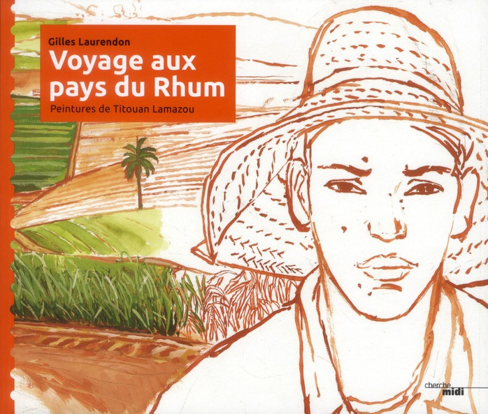 Voyage aux pays du Rhum