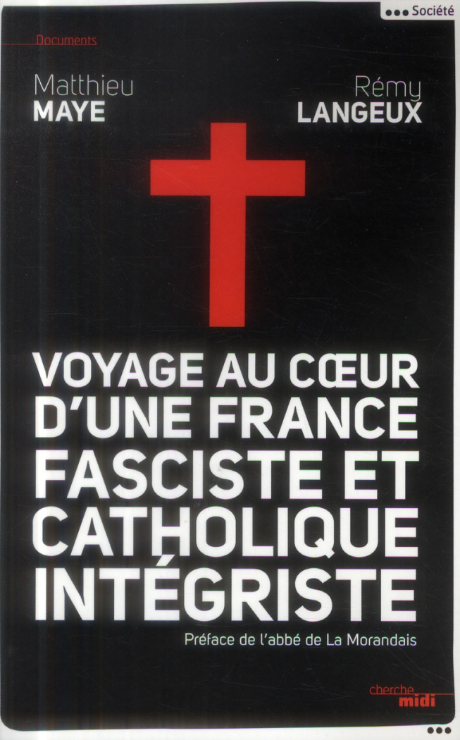 Voyage au coeur d'une France fasciste et catholique intégriste