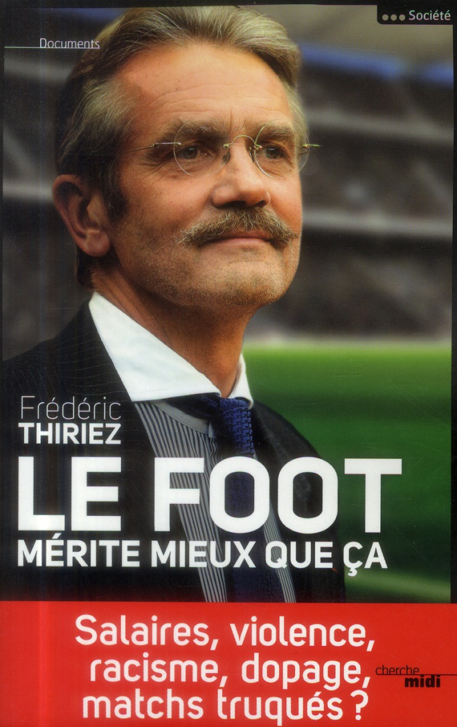 Le foot mérite mieux que ça