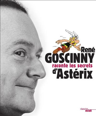 René Goscinny raconte les secrets d'Astérix