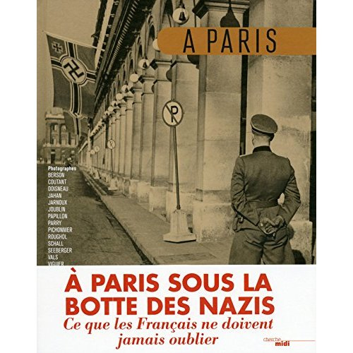 A Paris sous la botte des nazis