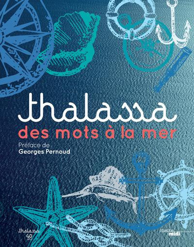 Thalassa, des mots à la mer
