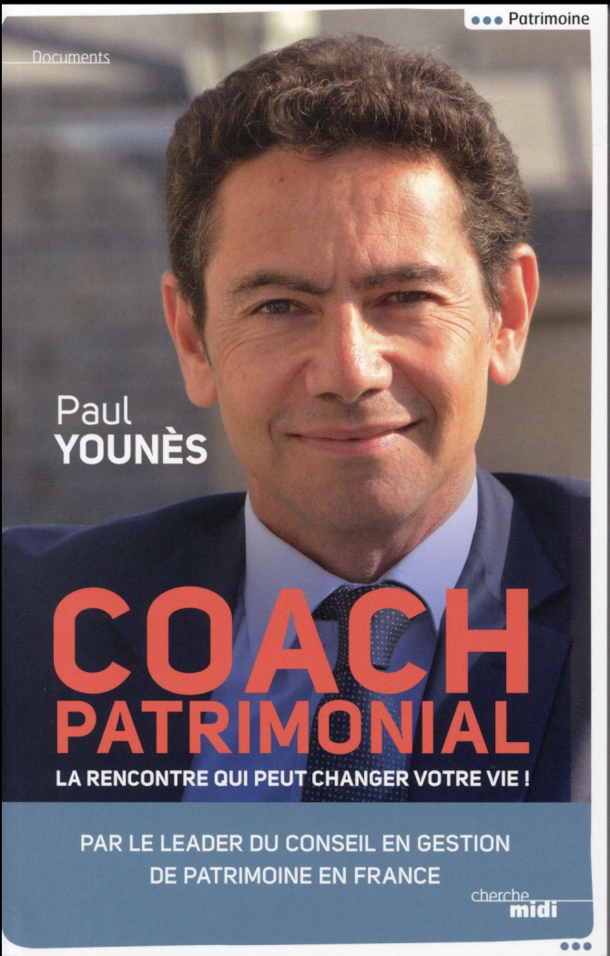 Coach patrimonial. La rencontre qui peut changer votre vie !