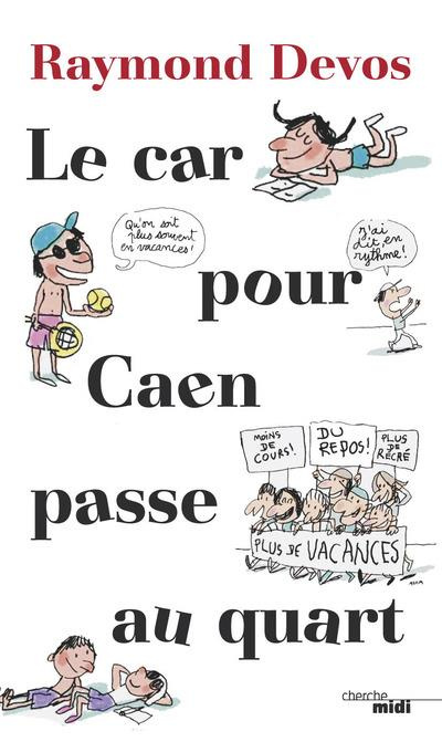 Le car pour Caen passe au quart