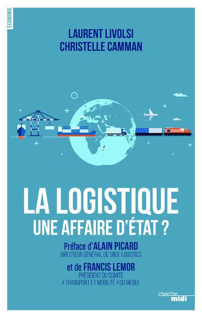 La logistique, une affaire d'Etat ?