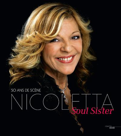 Nicoletta Soul Sister. 50 ans de scène