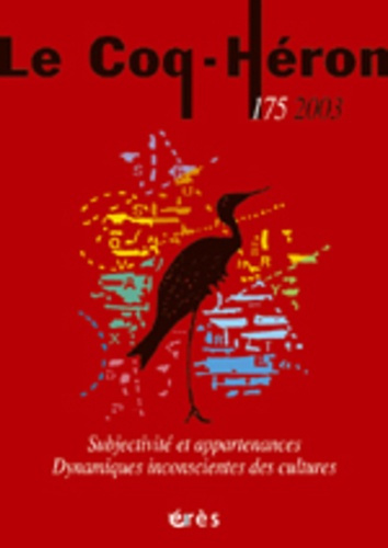 Le Coq-Héron N° 175 Décembre 2003 : Subjectivité et appartenances. Dynamiques inconscientes des cult