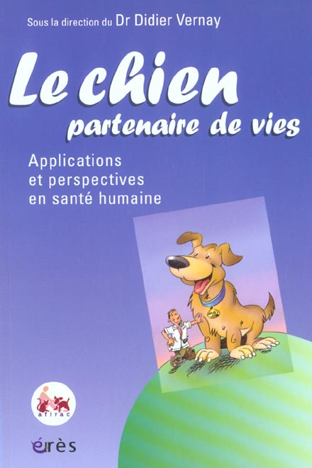 Le chien, partenaire de vies. Applications et perspectives en santé humaine