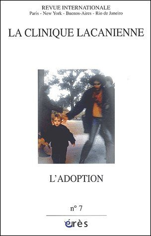 La clinique lacanienne N° 7 : L'adoption
