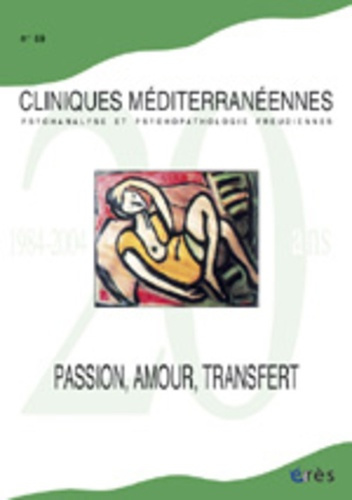 Cliniques méditerranéennes N° 69 - 2004 : Passion, amour, transfert