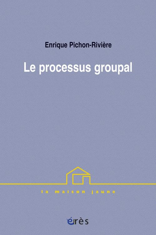 Le processus groupal