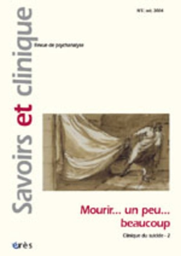 Savoirs et clinique N° 5, Octobre 2004 : Mourir... un peu... beaucoup