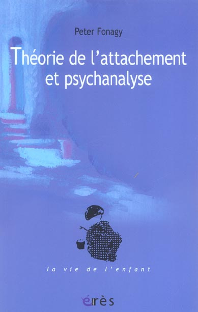 Théorie de l'attachement et psychanalyse