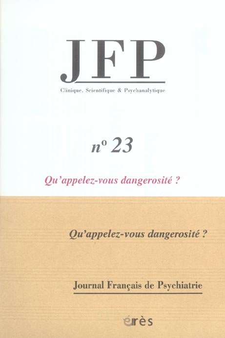 JFP 23 - QU'APPELEZ VOUS DANGEROSITE ?