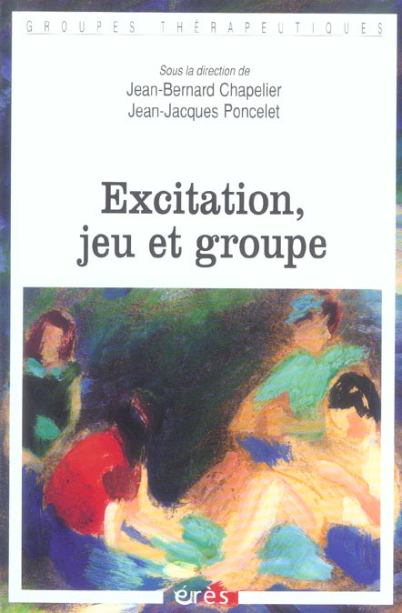 Excitation, jeu et groupe