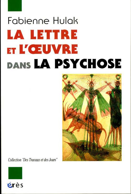 La lettre et l'oeuvre dans la psychose