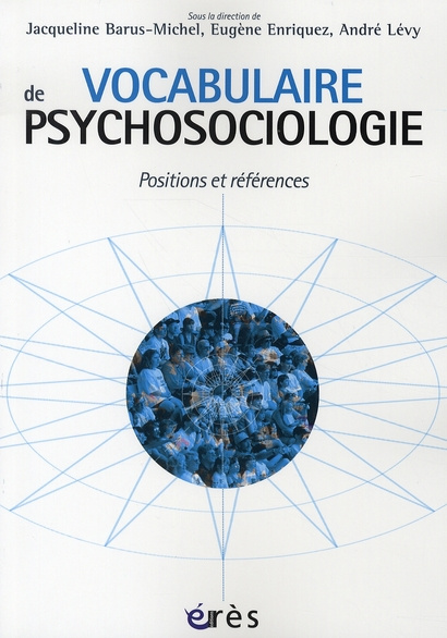 Vocabulaire de psychosociologie. Références et positions