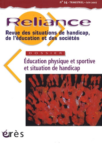 Reliance N° 24, Juin 2007 : Education sportive et situations de handicap