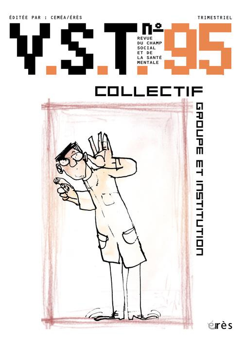VST N° 95 : Collectif, groupe et institution