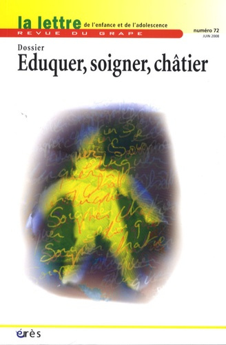 La lettre du GRAPE N° 72 : Eduquer, soigner, châtier