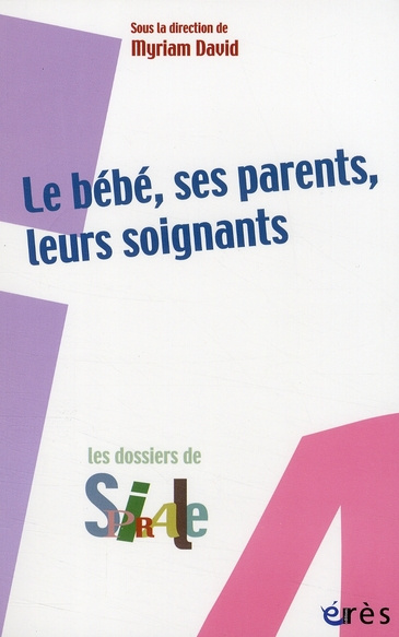 Le bébé, ses parents, leurs soignants