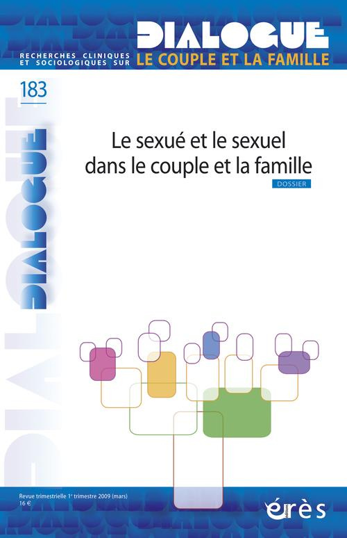 Dialogue N° 183 : Le sexué et le sexuel dans le couple et la famille