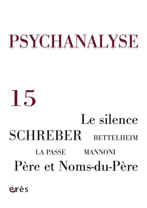 PSYCHANALYSE 15 - LE SILENCE