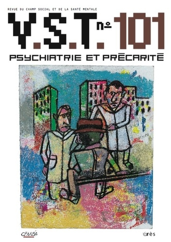 VST N° 101, Mars 2009 : Psychiatrie et précarité