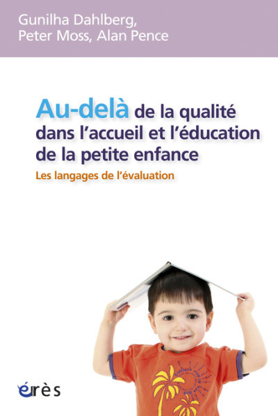 Au-delà de la qualité dans l'accueil et l'éducation de la petite enfance. Les langages de l'évaluati