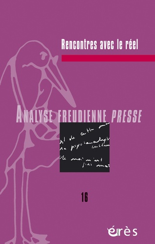 Analyse Freudienne Presse N° 16/2009 : Rencontre avec le réel