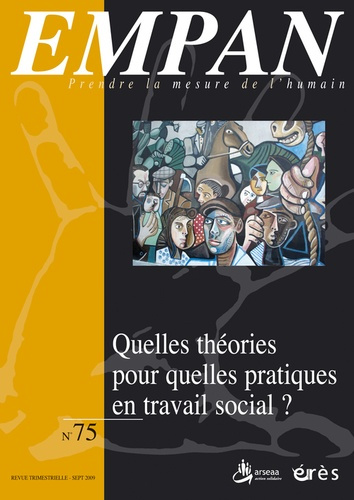 Empan N° 75 : Quelles théories pour quelles pratiques en travail social ?
