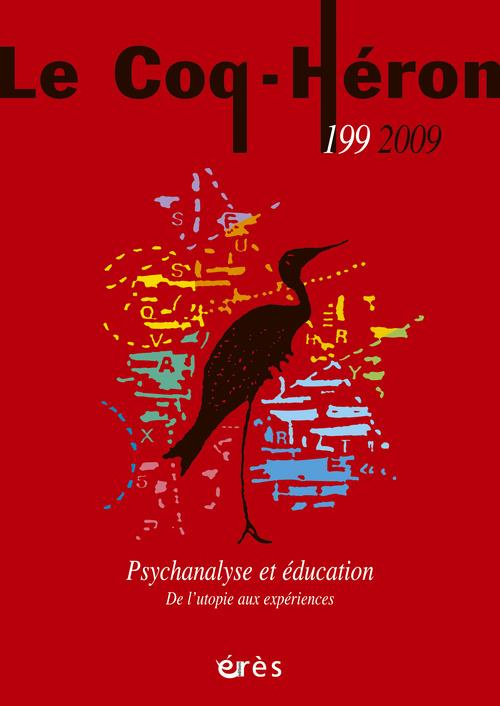 Le Coq-Héron N° 199, Décembre 200 : Psychanalyse et éducation. De l'utopie aux expériences