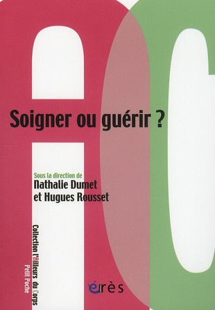 Soigner ou guérir ?
