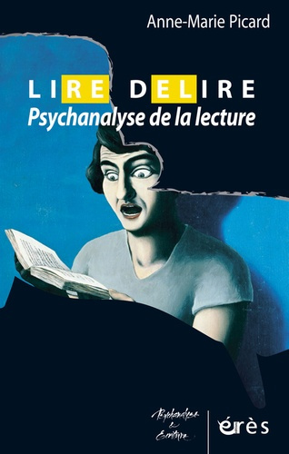 Lire Délire. Psychanalyse de la lecture
