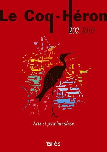 Le Coq-Héron N° 202, Septembre 2010 : Arts et psychanalyse