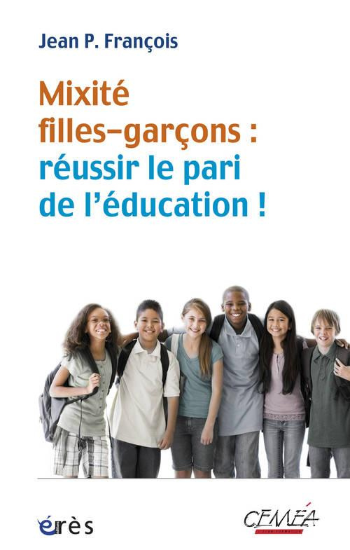Mixite filles-garçons : réussir le pari de l'éducation