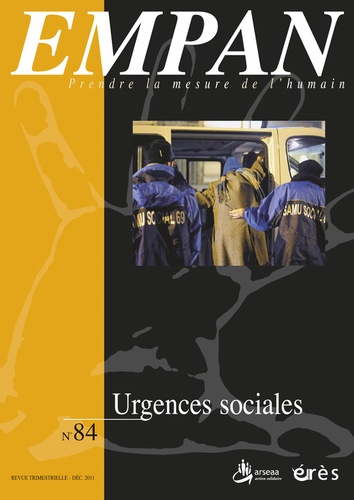 Empan N° 84, Décembre 2011 : Urgences sociales
