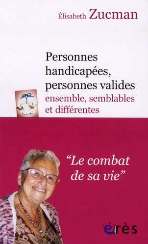 Personnes handicapées, personnes valides : ensemble, semblables et différentes