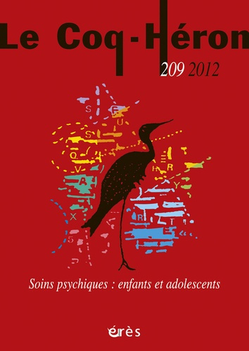 Le Coq-Héron N° 209, juin 2012 : Soins psychiques. Enfants et adolescents