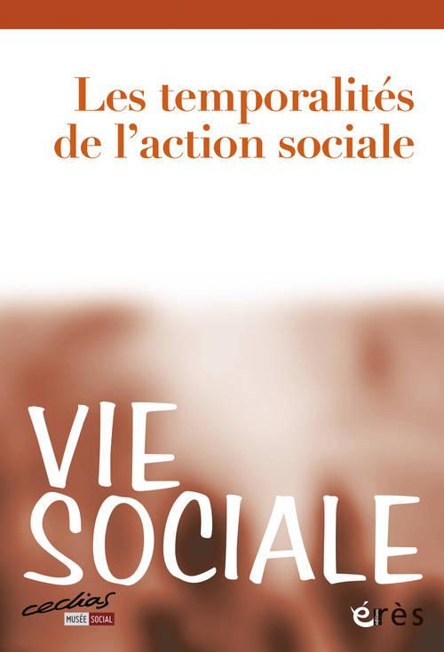 Vie Sociale N° 2 : Les temporalités de l'action sociale