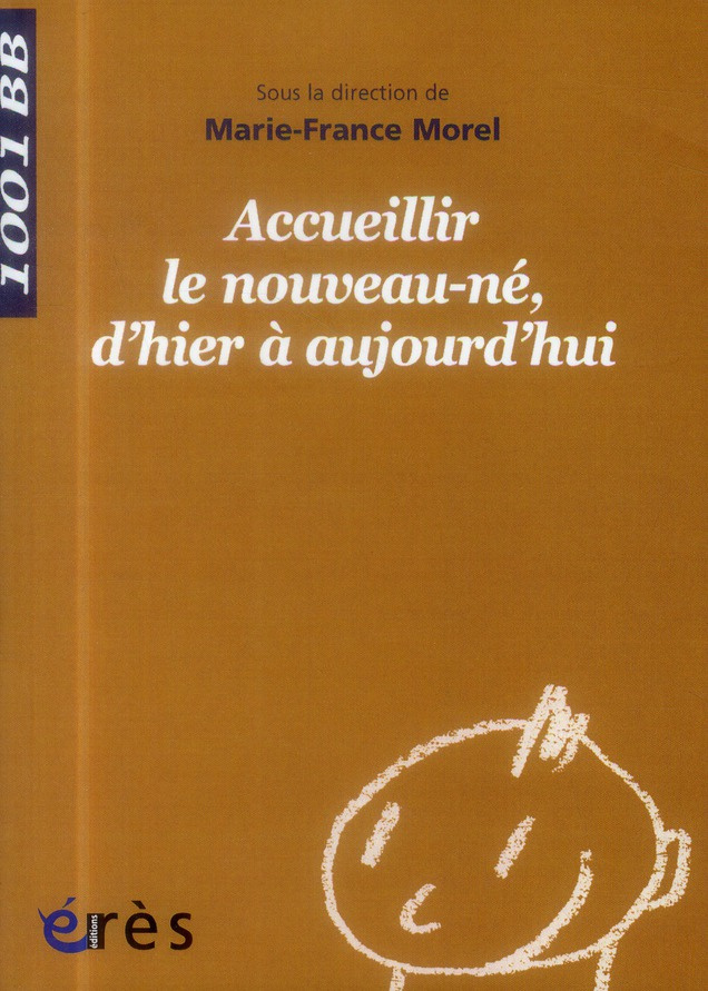 Accueillir le nouveau-né, d'hier à aujourd'hui